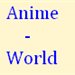 Anime-World